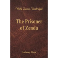 The Prisoner of Zenda (World Classics, Unabridged) - Paperback