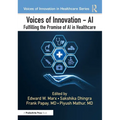 Voices of Innovation - AI: Fulfilling the Promise of AI in Healthcare - Paperback