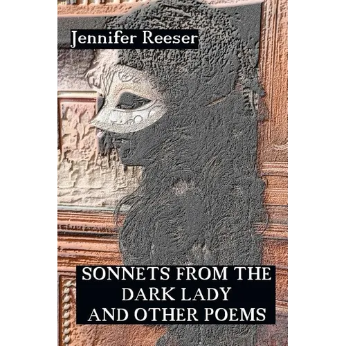 Sonnets from the Dark Lady and Other Poems - Paperback