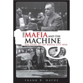 The Mafia and the Machine: The Story of the Kansas City Mob - Paperback