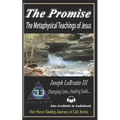The Promise: The Metaphysical Teachings of Jesus - Paperback