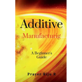 Additive Manufacturing - Paperback