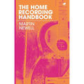 The Home Recording Handbook - Paperback