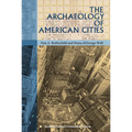 The Archaeology of American Cities - Paperback