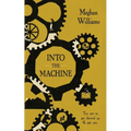Into the Machine - Paperback