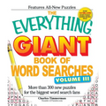 The Everything Giant Book of Word Searches, Volume 3: More Than 300 New Puzzles for the Biggest Word Search Fans - Paperback
