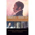 Forgotten Americans: Footnote Figures Who Changed American History - Paperback