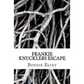 Frankie Knucklers Escape - Paperback