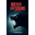 Red Teeth Silent Scream - Paperback