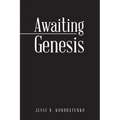 Awaiting Genesis - Paperback