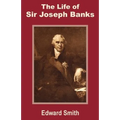 The Life of Sir Joseph Banks - Paperback
