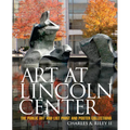 Art at Lincoln Center: The Public Art and List Print and Poster Collections - Hardcover