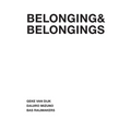 Belonging & Belongings - Paperback