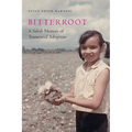 Bitterroot: A Salish Memoir of Transracial Adoption - Hardcover