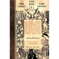 The Good The Bad The Funny: de Arcano Nostrae Sanctissimae Mirabilisque Trinitatis - Paperback