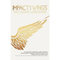 Impact With Wings: Stories to Inspire and Mobilize Women Angel Investors and Entrepreneurs - Paperback