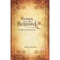 Hymns to the Beloved: A Call for Sacred Love - Paperback