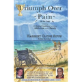 Triumph Over Pain: 12 Medical Conditions Including Addiction and Obesity - Paperback