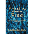 Passing Through The Fire - Paperback