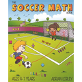 The Soccer Math Book: A maths book for 4-7 year old soccer fans - Paperback