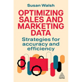 Optimizing Sales and Marketing Data: Strategies for Accuracy and Efficiency - Paperback
