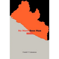 No More Boss Man - Paperback