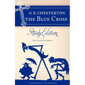 Chesterton's the Blue Cross: Study Edition - Paperback