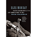 Blue Monday: Fats Domino and the Lost Dawn of Rock 'n' Roll - Paperback
