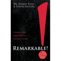 Remarkable!: Engaging Culture. Superior Service. Outrageous Results. - Paperback