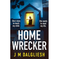 Homewrecker: An Utterly Gripping Psychological Thriller with a Gasp Out-Loud Twist - Paperback