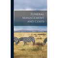 Funeral Management and Costs - Hardcover
