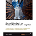 Microsoft Silverlight 5 and Windows Azure Enterprise Integration - Paperback