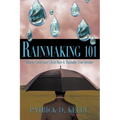 Rainmaking 101: How to Grow Your Client Base and Maximize Your Income - Paperback