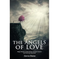 The Angels of Love: Magic Rituals to Heal Hearts, Increase Passion and Find Your Soulmate - Paperback