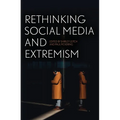 Rethinking Social Media and Extremism - Paperback