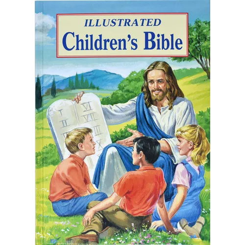 Illustrated Children's Bible: Popular Stories from the Old and New Testaments - Hardcover