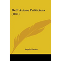 Dell' Azione Publiciana (1871) - Paperback
