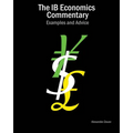 The IB Economics Commentary: Examples and Advice - Paperback