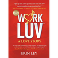 WorkLuv: A Love Story - Paperback