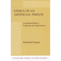 Ethics of an Artificial Person: Lost Responsibility in Professions and Organizations - Paperback