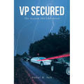 VP SECURED The Second SECURE Novel - Paperback