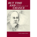But Time and Chance: The Story of Padre Martinez of Taos, 1793-1867 - Hardcover