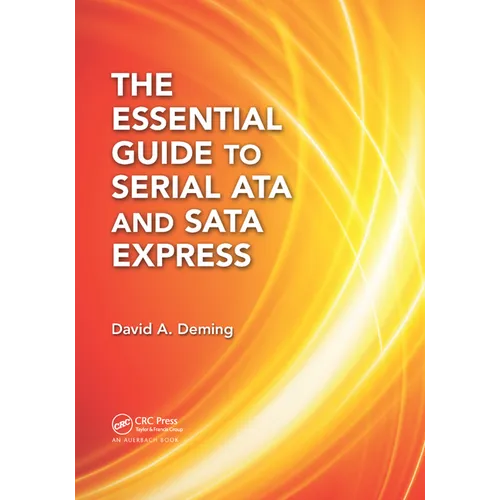 The Essential Guide to Serial ATA and SATA Express - Paperback