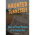 Haunted Tennessee - Paperback
