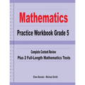 Mathematics Practice Workbook Grade 5: Complete Content Review Plus 2 Full-length Math Tests - Paperback