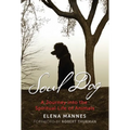 Soul Dog: A Journey Into the Spiritual Life of Animals - Paperback