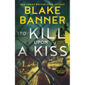 To Kill Upon A Kiss - Paperback