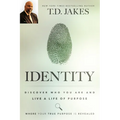 Identity: Discover Who You Are and Live a Life of Purpose - Paperback