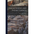 Catastrophe and Social Change - Paperback