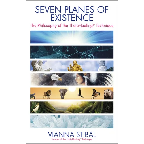 Seven Planes of Existence: The Philosophy of the Thetahealing(r) Technique - Paperback